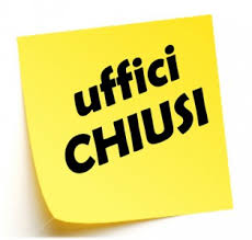 CHIUSURE DEL MESE DI AGOSTO  Sabato 3, 10, 17, 24 e 31 agosto  
