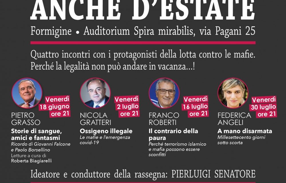 DI MAFIA PARLIAMO ANCHE D’ESTATE Venerdì 2 luglio alle ore 21 presso l’Auditorium Spira mirabilis (via Pagani 25)