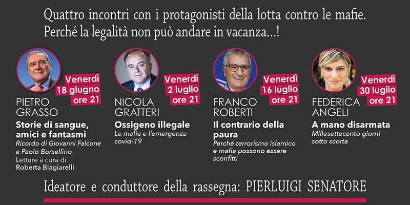 DI MAFIA PARLIAMO ANCHE D’ESTATE  con  PIETRO GRASSO 
