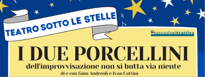 I due porcellini. Dell’improvvisazione non si butta via niente.
