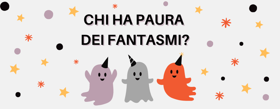 Chi ha paura dei fantasmi?