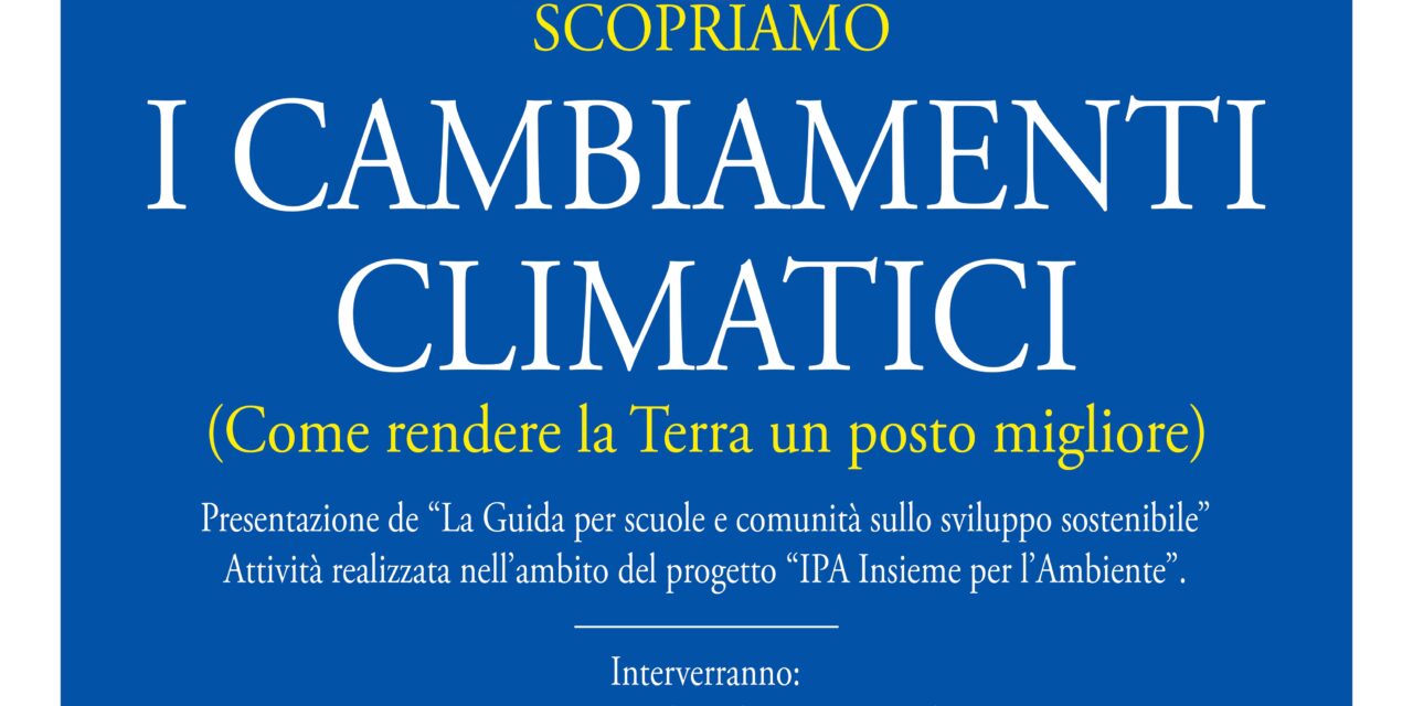 Scopriamo i cambiamenti climatici