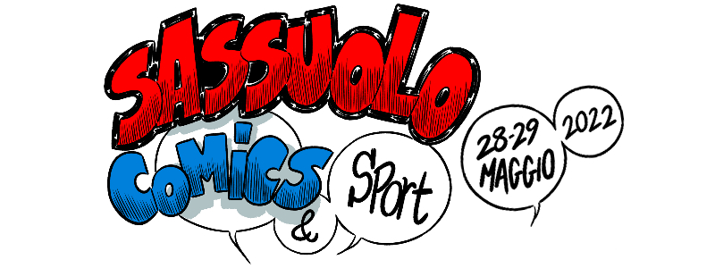 SASSUOLO COMICS & SPORT IL 28 E 29 MAGGIO