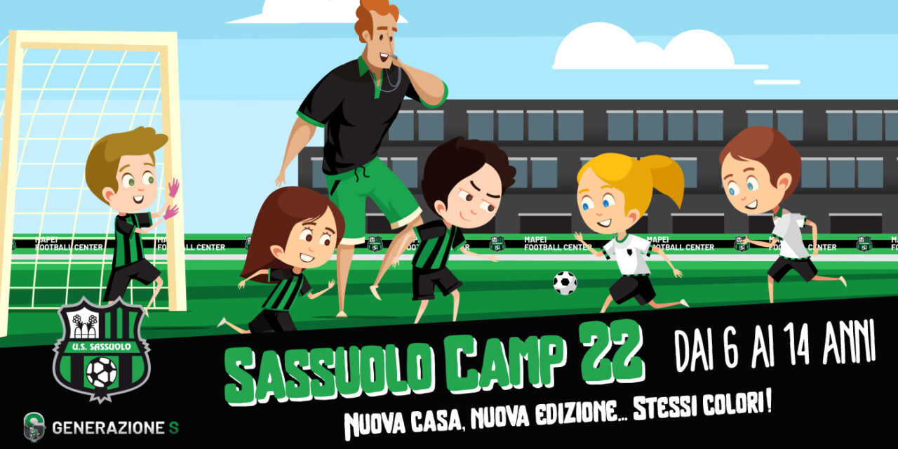 Sassuolo Camp 2022 al MFC     Al via le iscrizioni
