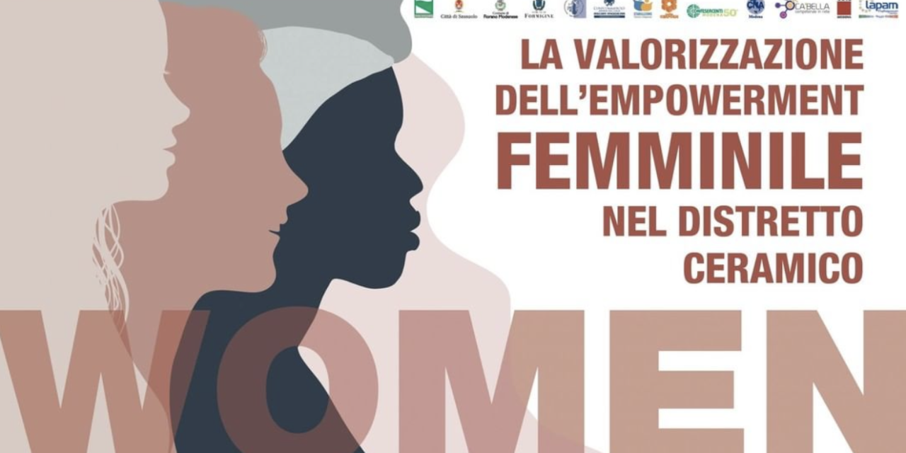 La valorizzazione dell’empowerment femminile nel distretto ceramico