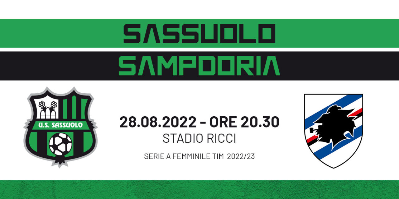 Domani sera SERIE A  in rosa: Sassuolo-Sampdoria