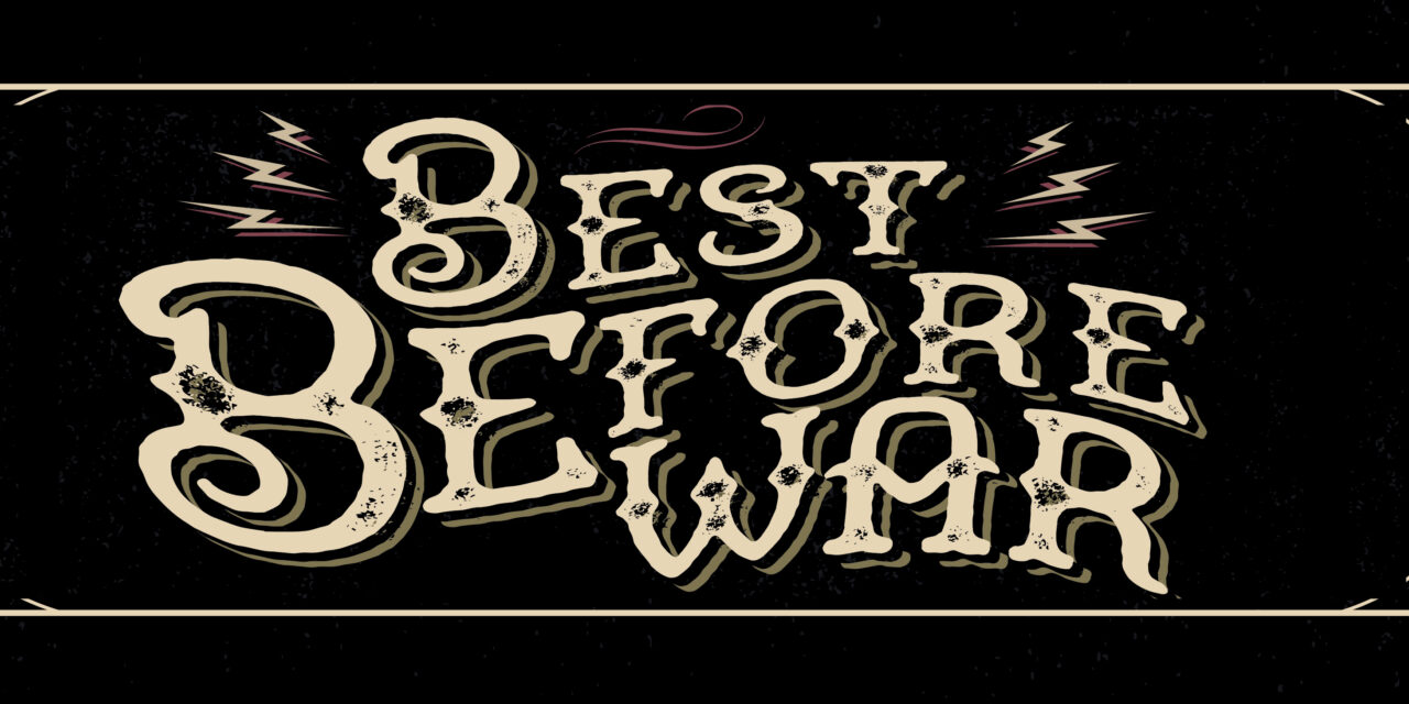 Best Before War   Musica folk, bluegrass e country