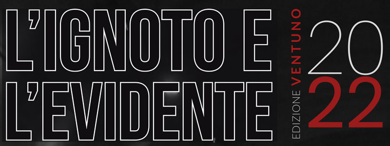 L’ignoto e l’evidente