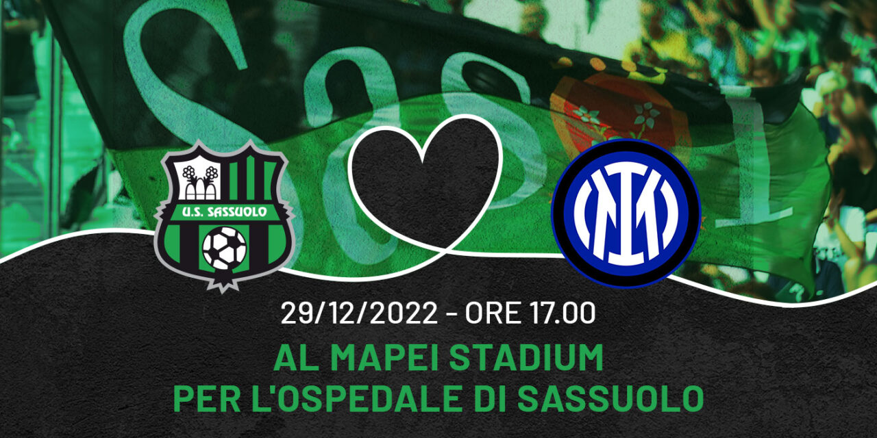 Amichevole prestigiosa per una nobile causa, Sassuolo-Inter al Mapei