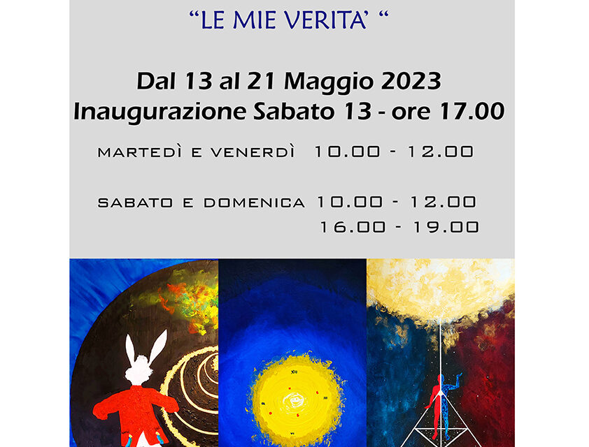 LE MIE VERITÀ ALLA GALLERIA CAVEDONI