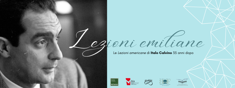 Lezioni emiliane Le “Lezioni americane” di Italo Calvino 35 anni dopo