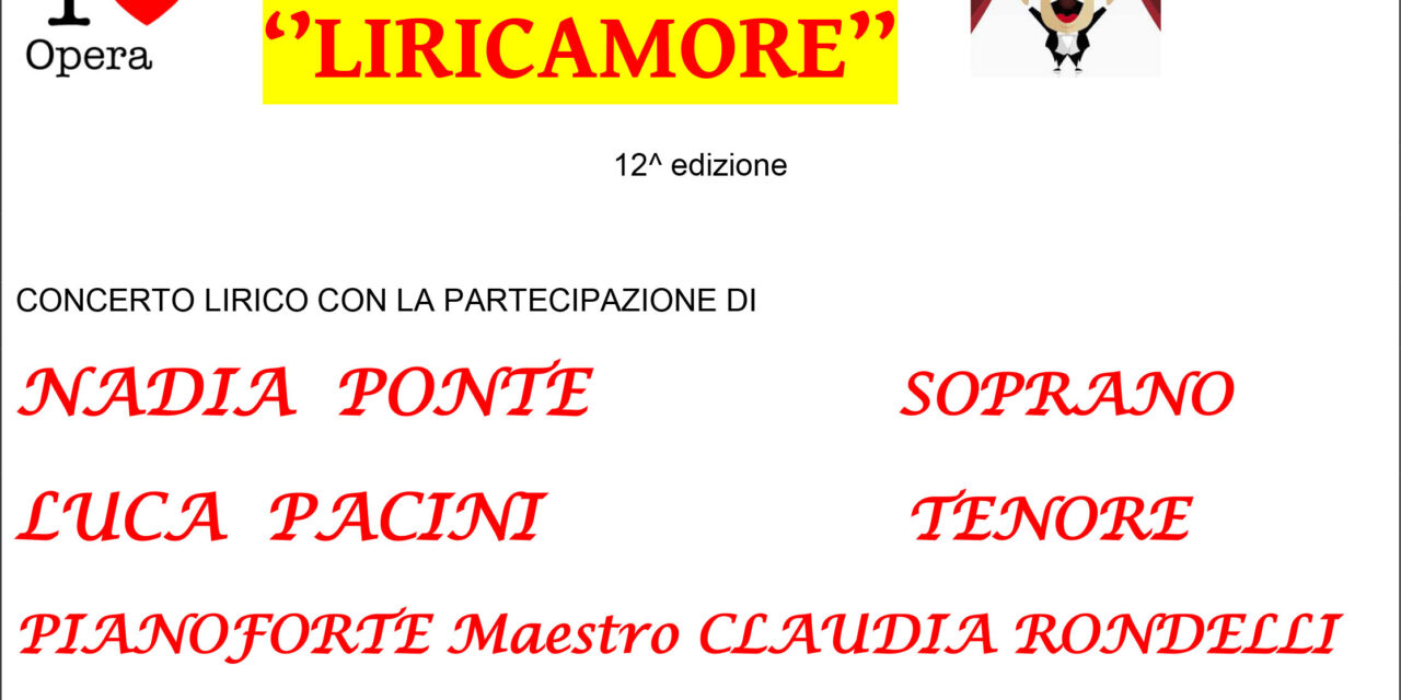 SABATO IN AUDITORIUM TORNA “LIRICAMORE”