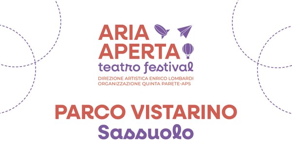 ARIA APERTA TEATRO FESTIVAL KIDS ARRIVA A SASSUOLO PER LA PRIMA VOLTA