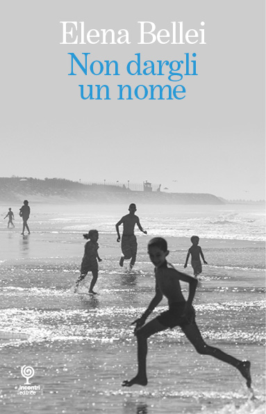 A “NON DARGLI UN NOME” DI ELENA BELLEI IL PREMIO CARLO BO-GIOVANNI DESCALZO 2024
