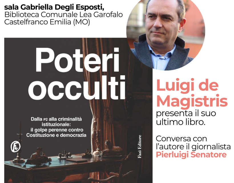 LUIGI DE MAGISTRIS “Poteri occulti”: dialogo con l’autore a Castelfranco E.