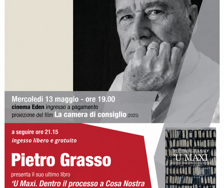 A NE VALE LA PENA, PIETRO GRASSO con  ‘U MAXI – Dentro il processo a Cosa Nostra” –